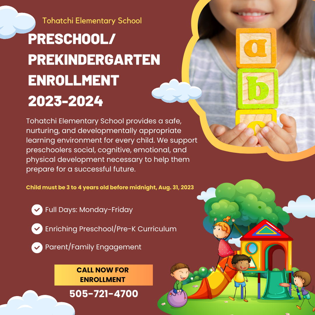 Preschool & PreK Enrollment for SY 20232024 Tohatchi Elementary School